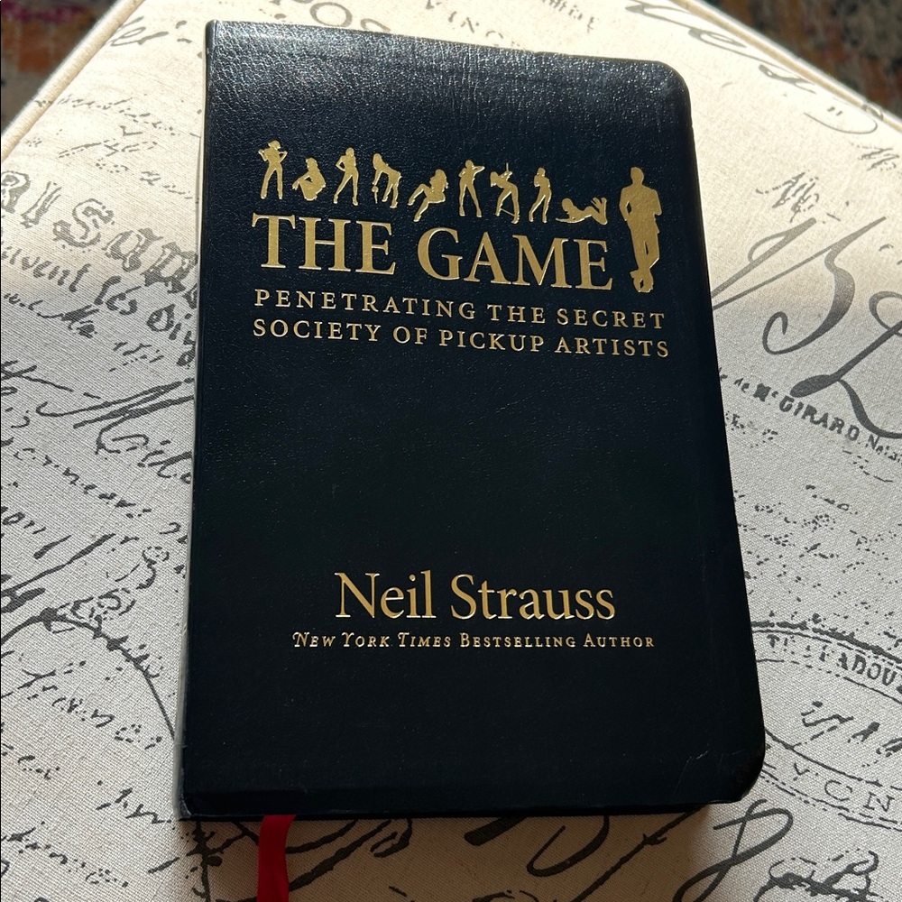 The Game: Book Penetrating the Secret Society of Pickup Artists by Neil Strauss